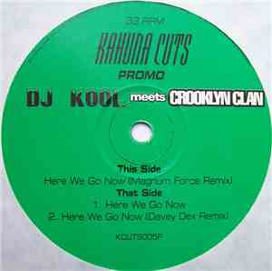 DJ Kool Meets Crooklyn Clan - Here We Go Now