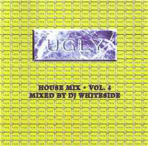 DJ Whiteside - Ugly House Vol. 4