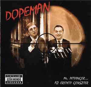 Dopeman  - Mr. Pityinger... Az Eredeti Genszter