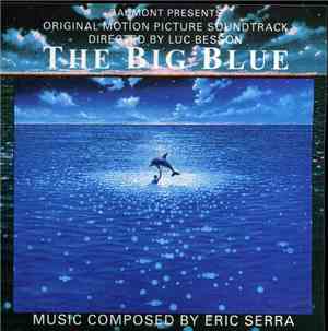 Eric Serra - The Big Blue (Original Motion Picture Soundtrack)