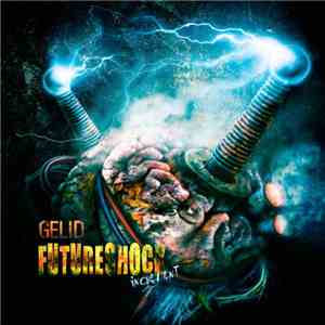 Gelid - Futureshock: Increment
