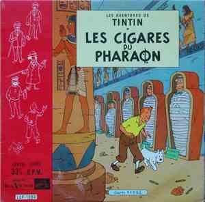 Hergé - Les Aventures De Tintin. Les Cigares Du Pharaon