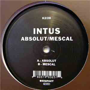 Intus - Absolut / Mescal