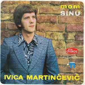 Ivica Martinčević - Mom Sinu