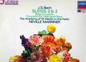J. S. Bach, The Academy Of St. Martin-in-the-Fields, Neville Marriner - Sui ...