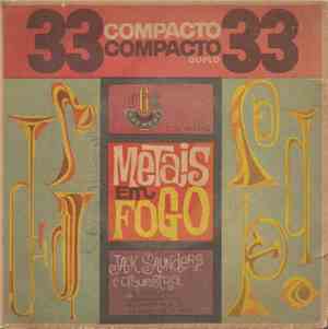 Jack Saunders E Orquestra - Metais Em Fogo