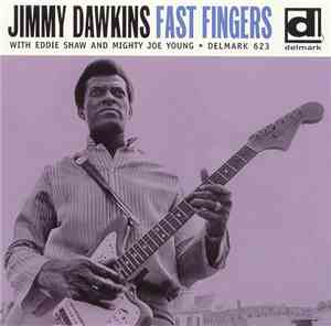 Jimmy Dawkins - Fast Fingers