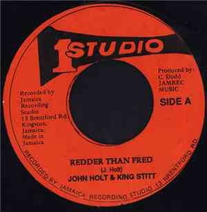 John Holt & King Stitt / Heptones - Redder Than Fred / Nobody Knows