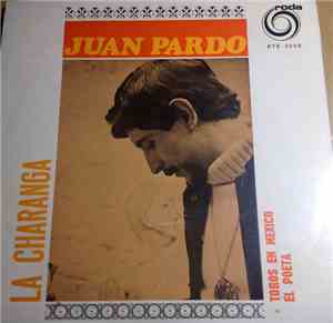 Juan Pardo - La Charanga / Toros En Mexico / El Poeta