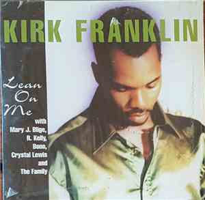 Kirk Franklin - Lean On Me