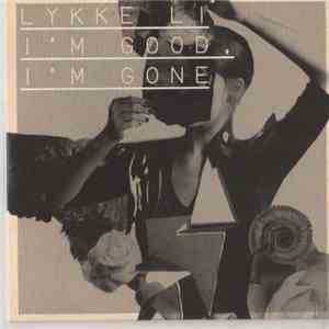 Lykke Li - I'm Good, I'm Gone