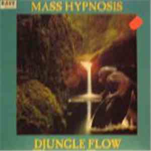 Mass Hypnosis - Djungle Flow