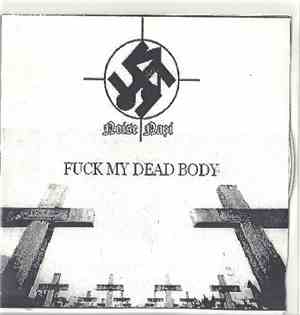 Noise Nazi - Fuck My Dead Body