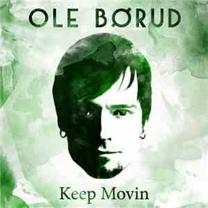 Ole Børud - Keep On Movin