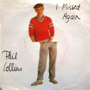 Phil Collins - I Missed Again