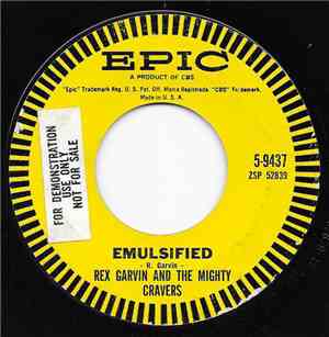 Rex Garvin And The Mighty Cravers - Emulsified / Go Little Willie