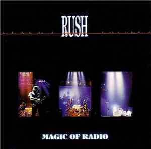 Rush - Magic Of Radio