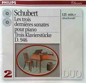 Schubert - Alfred Brendel - Les Trois Dernières Sonates Pour Piano / Trois  ...