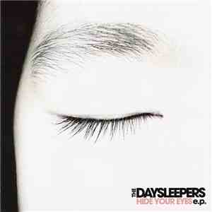 The Daysleepers - Hide Your Eyes E.P.