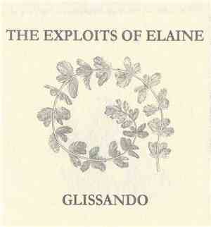The Exploits Of Elaine / Glissando - Split