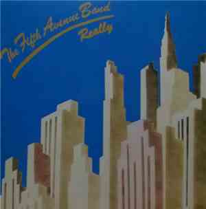 The Fifth Avenue Band - Really