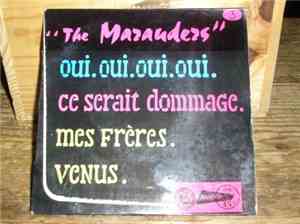 The Marauders - Oui, Oui, Oui