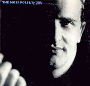 The Moss Poles - Shorn
