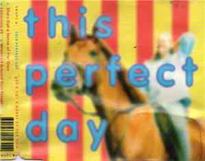This Perfect Day - She's Got A Horse Of Her Own