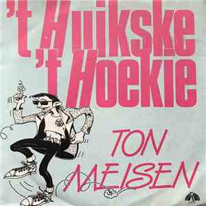 Ton Meisen - 't Huikske / 't Hoekie
