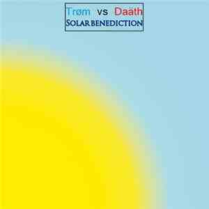 Trøm vs Daäth - Solar benediction