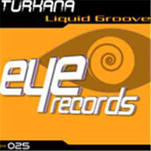 Turkana - Liquid Groove