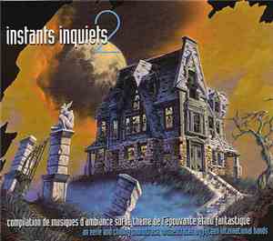 Various - Instants Inquiets 2