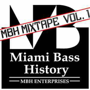 Various - Miami Bass History Mixtape Volume 1