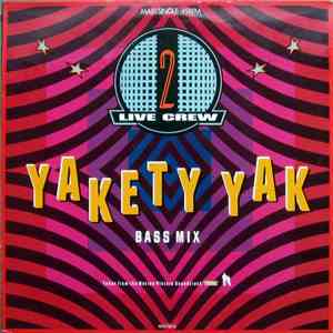 2 Live Crew - Yakety Yak