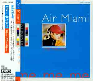 Air Miami - Me. Me. Me.
