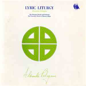 Alexander Peloquin, The Peloquin Chorale And Orchestra, The University Chor ...