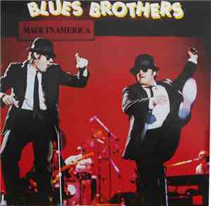 Blues Brothers - Made In America