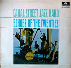 Canal Street Jazz Band - Echoes Of The Twenties