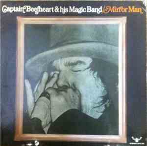Captain Beefheart & His Magic Band - Mirror Man