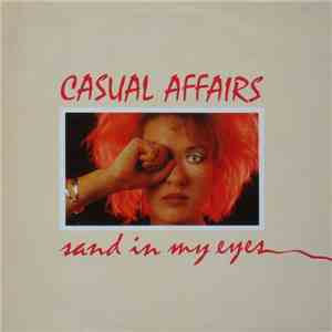 Casual Affairs - Sand In My Eyes