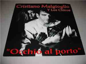 Cristiano Malgioglio Y Los Chicos - Occhio Al Porto