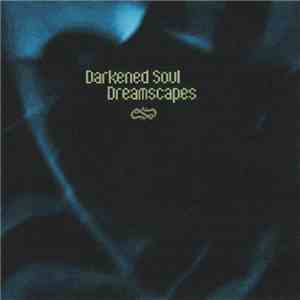 Darkened Soul - Dreamscapes