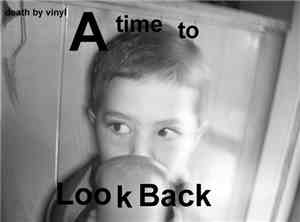 Death By Vinyl - A Time To Look Back