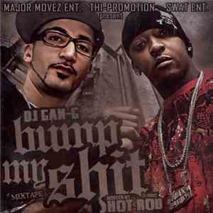 DJ Gan-G & Hot Rod - Bump My Shit Mixtape