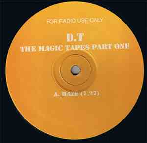 D.T - The Magic Tapes Part One