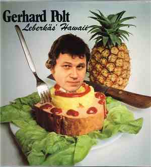 Gerhard Polt - Leberkäs' Hawaii