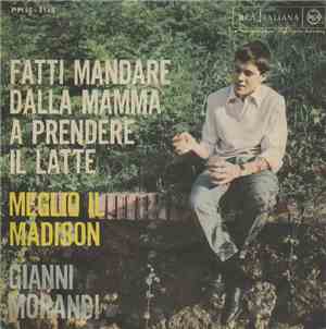 Gianni Morandi - Fatti Mandare Dalla Mamma A Prendere Il Latte