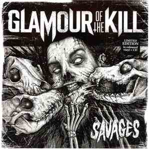 Glamour Of The Kill - Savages