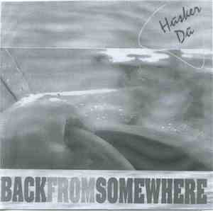 Hüsker Dü - Back From Somewhere