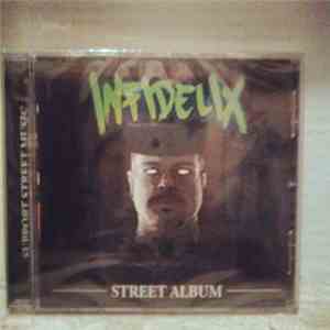 Infidelix - Street Album